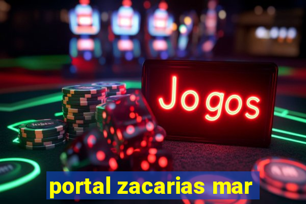 portal zacarias mar